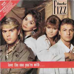 Bucks Fizz - Love The One You're With FLAC album