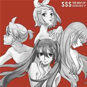 Sososo-P - SSS: The Best Of Sososo-P FLAC album