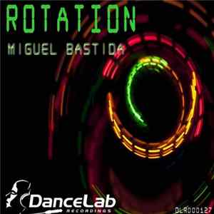 Miguel Bastida - Rotation FLAC album