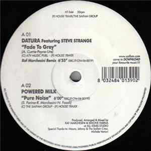 Datura Featuring Steve Strange / Powered Milk - Fade To Grey / Pure Noise FLAC album