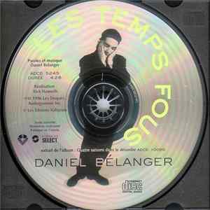 Daniel Bélanger - Les Temps Fous FLAC album