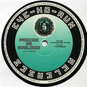 Precise Da Analizer - You Know Who You Are / The Specialist FLAC album