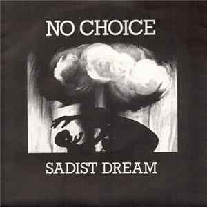 No Choice - Sadist Dream FLAC album