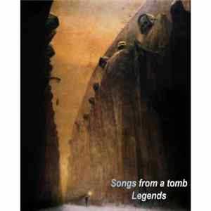 Songs From A Tomb - Legends FLAC album