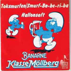 Klasse Möllberg - Toksmurfen / Smurf-Ba-Be-Ri-Ba / Hallonsaft FLAC album