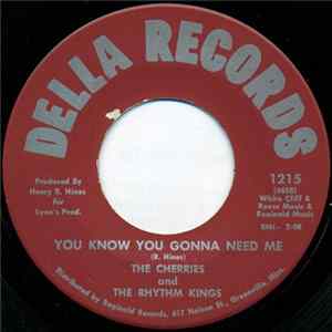 The Cherries And The Rhythm Kings - You Know You Gonna Need Me FLAC album