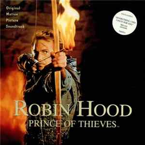 Michael Kamen - Robin Hood: Prince Of Thieves (Original Motion Picture Soundtrack) FLAC album