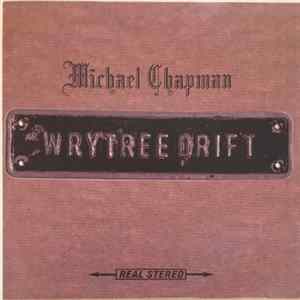 Michael Chapman - Wrytree Drift FLAC album