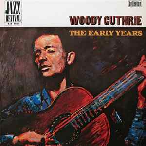 Woody Guthrie - The Early Years FLAC album