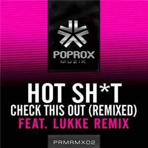 Hot Shit! - Check This Out (Lukke Remix) FLAC album