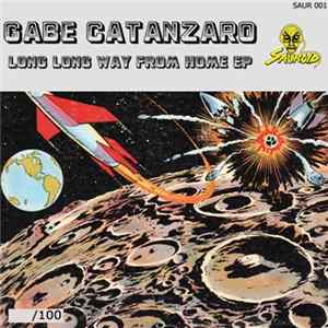 Gabe Catanzaro - Long Long Way From Home EP FLAC album