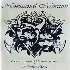 Nokturnal Mortum - Return Of The Vampire Lord / Marble Moon FLAC album