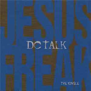 DC Talk - Jesus Freak FLAC album
