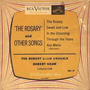 The Robert Shaw Chorale - "The Rosary" And Other Songs FLAC album