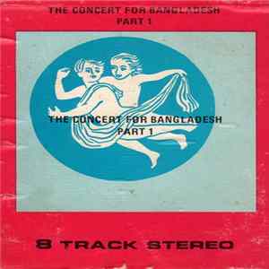 Various - The Concert For Bangladesh Part 1 FLAC album