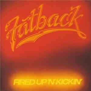 Fatback - Fired Up 'N' Kickin' FLAC album