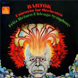 Bartók - Fritz Reiner, Chicago Symphony - Concerto For Orchestra FLAC album