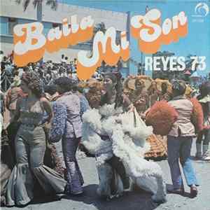 Reyes 73 - Baila Mi Son FLAC album