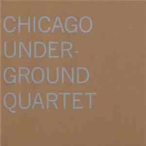 Chicago Underground Quartet - Chicago Underground Quartet FLAC album