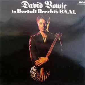 David Bowie - David Bowie In Bertolt Brecht's Baal FLAC album
