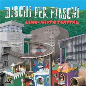 Lino E I Mistoterital - Dischi Per Fiaschi FLAC album