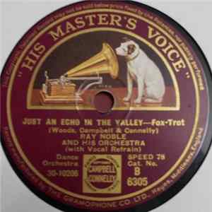 Ray Noble And His Orchestra - Just An Echo In The Valley / A Little Street Where Old Friends Meet FLAC album