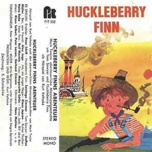 Mark Twain / Kurt Vethake - Huckleberry Finns Abenteuer FLAC album