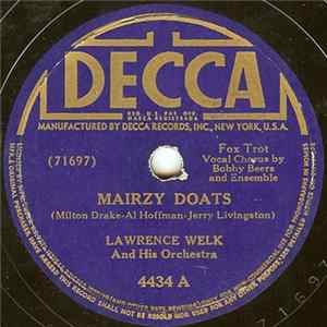 Lawrence Welk And His Orchestra - Mairzy Doats / Don't Sweetheart Me FLAC album