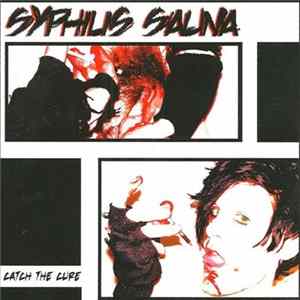 Syphilis Sauna - Catch The Cure FLAC album