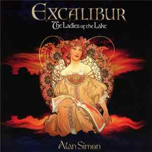 Alan Simon - Excalibur (The Ladies Of The Lake) FLAC album