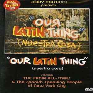 Fania All Stars - Our Latin Thing (Nuestra Cosa) FLAC album