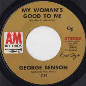 George Benson - My Woman's Good To Me / Jackie, All FLAC album