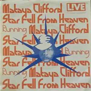 Mataya Clifford - Star Fell From Heaven / Running FLAC album