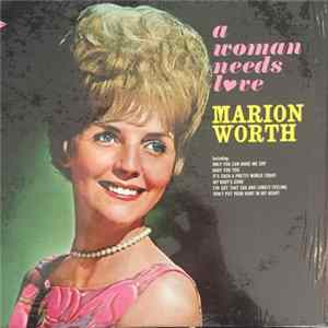 Marion Worth - A Woman Needs Love FLAC album