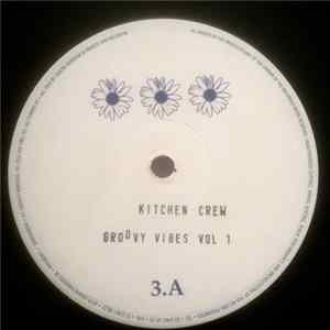 Kitchen Crew - Groove Vibes Vol. 1 FLAC album