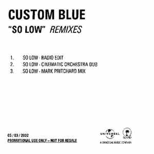 Custom Blue - So Low (Remixes) FLAC album