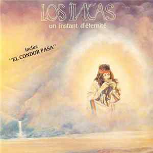 Los Incas - Un Instant D'Eternité FLAC album