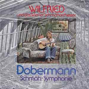 Wilfried Und Das Wiener Schmähorchester - Dobermann FLAC album