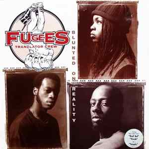 Fugees (Tranzlator Crew) - Blunted On Reality FLAC album
