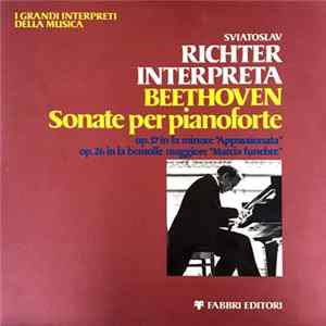Sviatoslav Richter - Richter Interpreta Beethoven - Sonate Per Pianoforte FLAC album