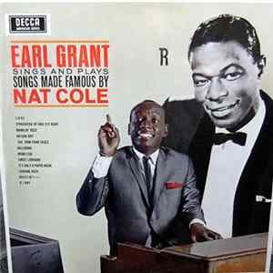 Earl Grant - Sings And Plays Songs Made Famous By Nat Cole FLAC album