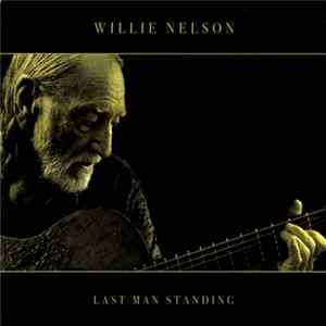 Willie Nelson - Last Man Standing FLAC album