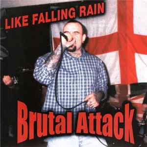 Brutal Attack - Like Falling Rain FLAC album