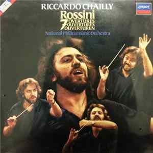 Rossini, National Philharmonic Orchestra, Chailly - 7 Overtures FLAC album