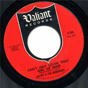 Danny & The Memories - Can't Help Lovin That Girl Of Mine / Don't Go FLAC album