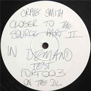Craig Smith - Closer To The Source Part II FLAC album