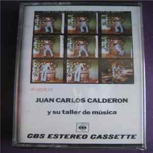 Juan Carlos Calderón - Y Su Taller De Musica FLAC album