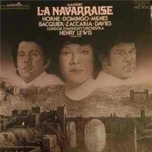 Jules Massenet, Henry Lewis, Marilyn Horne, Placido Domingo, Sherrill Milnes - La Navarraise FLAC album
