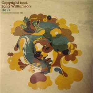 Copyright feat. Song Williamson - He Is FLAC album