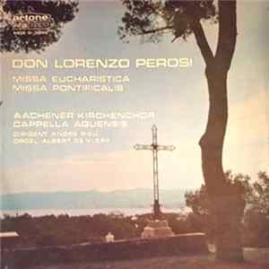 Lorenzo Perosi , Aachener Kirchenchor - Missa Eucharistica, Missa Pontificalis FLAC album